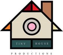 TINY HOUSE PRODUCTIONS+-