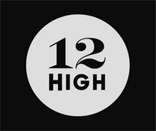 12 HIGH