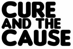 CURE AND THE CAUSE