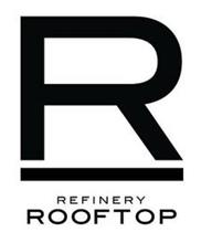 R REFINERY ROOFTOP
