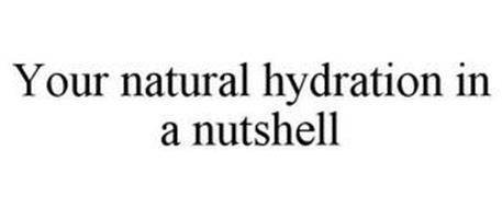 YOUR NATURAL HYDRATION IN A NUTSHELL