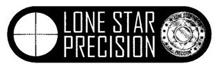 LONE STAR PRECISION LONE STAR PRECISION