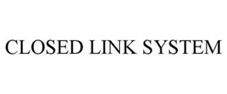 CLOSED LINK SYSTEM