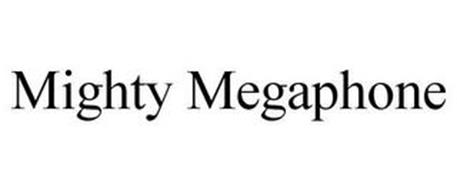 MIGHTY MEGAPHONE