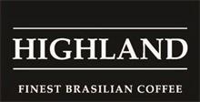 HIGHLAND FINEST BRASILIAN COFFEE