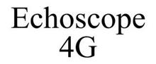 ECHOSCOPE 4G