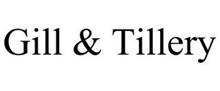 GILL & TILLERY