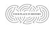 YOUR PLACE IN HISTORY
