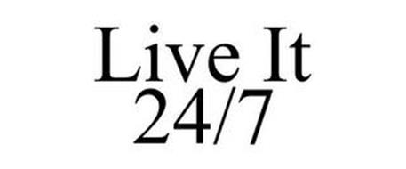 LIVE IT 24/7