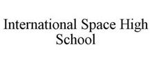 INTERNATIONAL SPACE HIGH SCHOOL