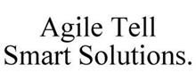 AGILE TELL SMART SOLUTIONS.