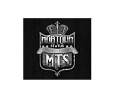 MOBTOWN STATUS MTS