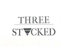 THREE STACKED