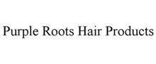 PURPLE ROOTS HAIR PRODUCTS