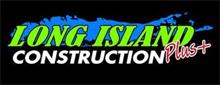 LONG ISLAND CONSTRUCTION PLUS+