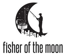 FISHER OF THE MOON