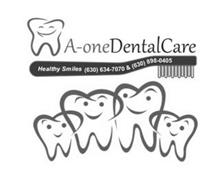 A-ONE DENTAL CARE HEALTHY SMILES (630) 634-7070 & (630) 898-0405