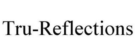 TRU-REFLECTIONS