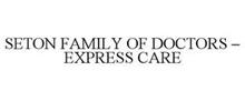 SETON FAMILY OF DOCTORS - EXPRESS CARE