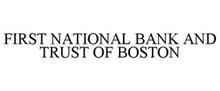 FIRST NATIONAL BANK AND TRUST OF BOSTON