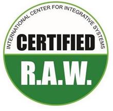INTERNATIONAL CENTER FOR INTEGRATIVE SYSTEMS CERTIFIED R.A.W.