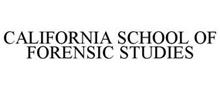 CALIFORNIA SCHOOL OF FORENSIC STUDIES