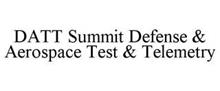 DATT SUMMIT DEFENSE & AEROSPACE TEST & TELEMETRY