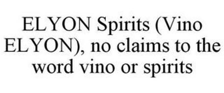 ELYON SPIRITS (VINO ELYON), NO CLAIMS TO THE WORD VINO OR SPIRITS