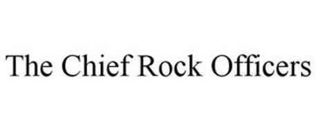 THE CHIEF ROCK OFFICERS