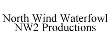 NORTH WIND WATERFOWL NW2 PRODUCTIONS