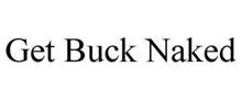 GET BUCK NAKED