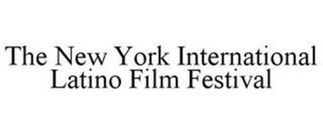 NEW YORK INTERNATIONAL LATINO FILM FESTIVAL