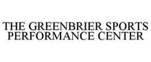 THE GREENBRIER SPORTS PERFORMANCE CENTER