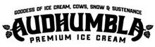 GODDESS OF ICE CREAM, COWS, SNOW & SUSTENANCE AUDHUMBLA PREMIUM ICE CREAM
