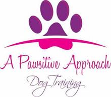 A PAWSITIVE APPROACH DOG TRAINING