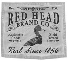 REG. T.M. RED HEAD BRAND CO. AUTHENTIC GOODS FIELD TESTED REAL SINCE 1856