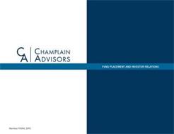 CA CHAMP CHAMPLAIN ADVISORS FUND PLACEMENT AND INVESTOR RELATIONS MEMBER FINRA, SIPC