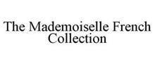 MADEMOISELLE FRENCH COLLECTION