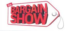 THE BARGAIN SHOW