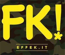FK! EFFEK.IT