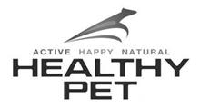 HEALTHY PET ACTIVE HAPPY NATURAL