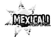 MEXICALI TACO & CO.