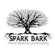 SPARK BARK ARTISAN BOXES & WOODWORKING