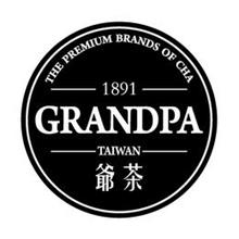 1891 GRANDPA TAIWAN THE PREMIUM BRANDS OF CHA