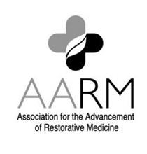 AARM ASSOCIATION FOR THE ADVANCEMENT OF RESTORATIVE MEDICINE
