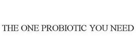 THE ONE PROBIOTIC YOU NEED
