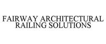 FAIRWAY ARCHITECTURAL RAILING SOLUTIONS