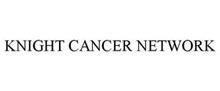 KNIGHT CANCER NETWORK