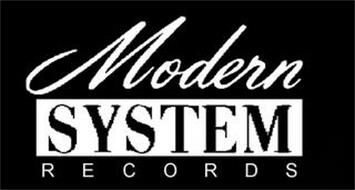 MODERN SYSTEM RECORDS