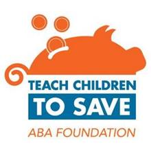 TEACH CHILDREN TO SAVE ABA FOUNDATION